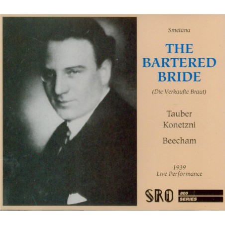 SMETANA - Beecham - Fiancée vendue (La) (live London 1 - 5 - 39) live London 1 - 5 - 39..